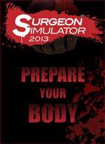   Surgeon Simulator 2013 Steam Edition (2013) PC | RePack  Robespierre | 221 MB+ 